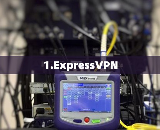 1.ExpressVPN