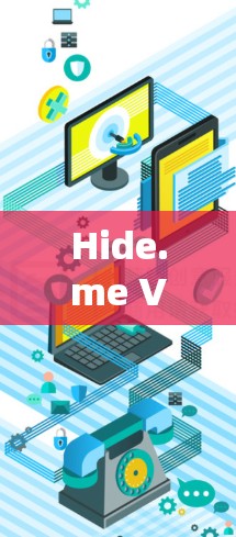 Hide.me VPN最新版，隐身IP加防护，高速上网